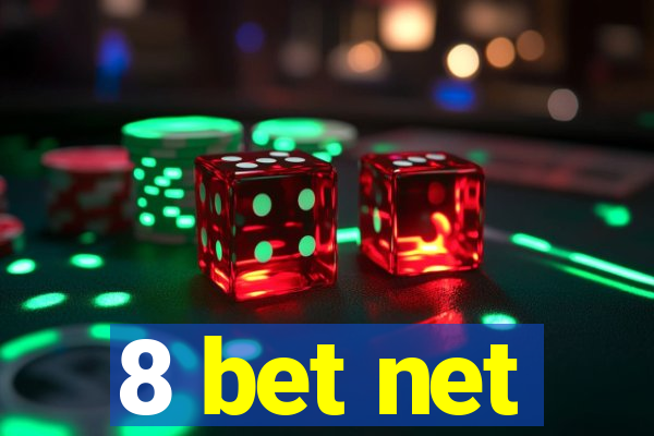 8 bet net